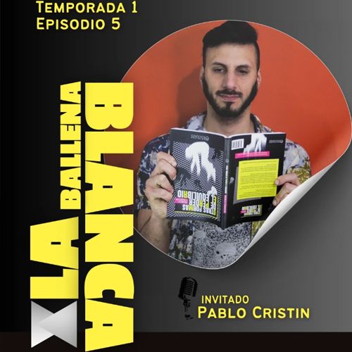 Pablo Cristin leyendo Otras Formas de Perder el Equilibrio en el episodio 5 del podcast literario La Ballena Blanca